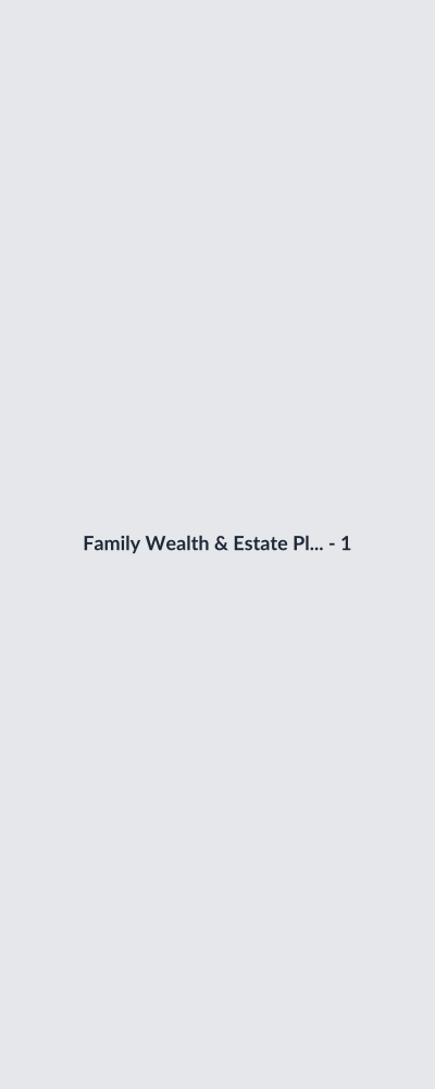 Family Wealth & Estate Planning thumbnail 2