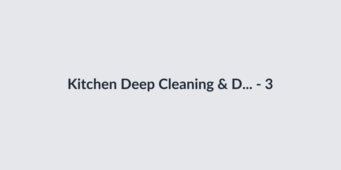 Kitchen Deep Cleaning & Degreasing
