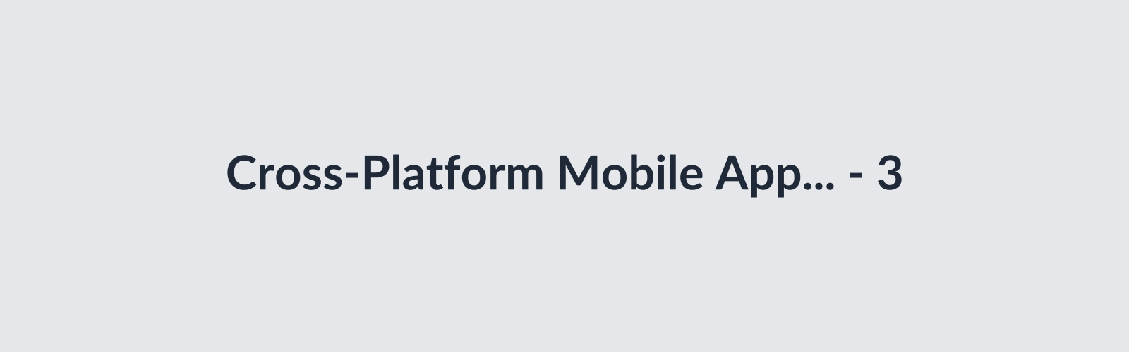 Cross-Platform Mobile App Development